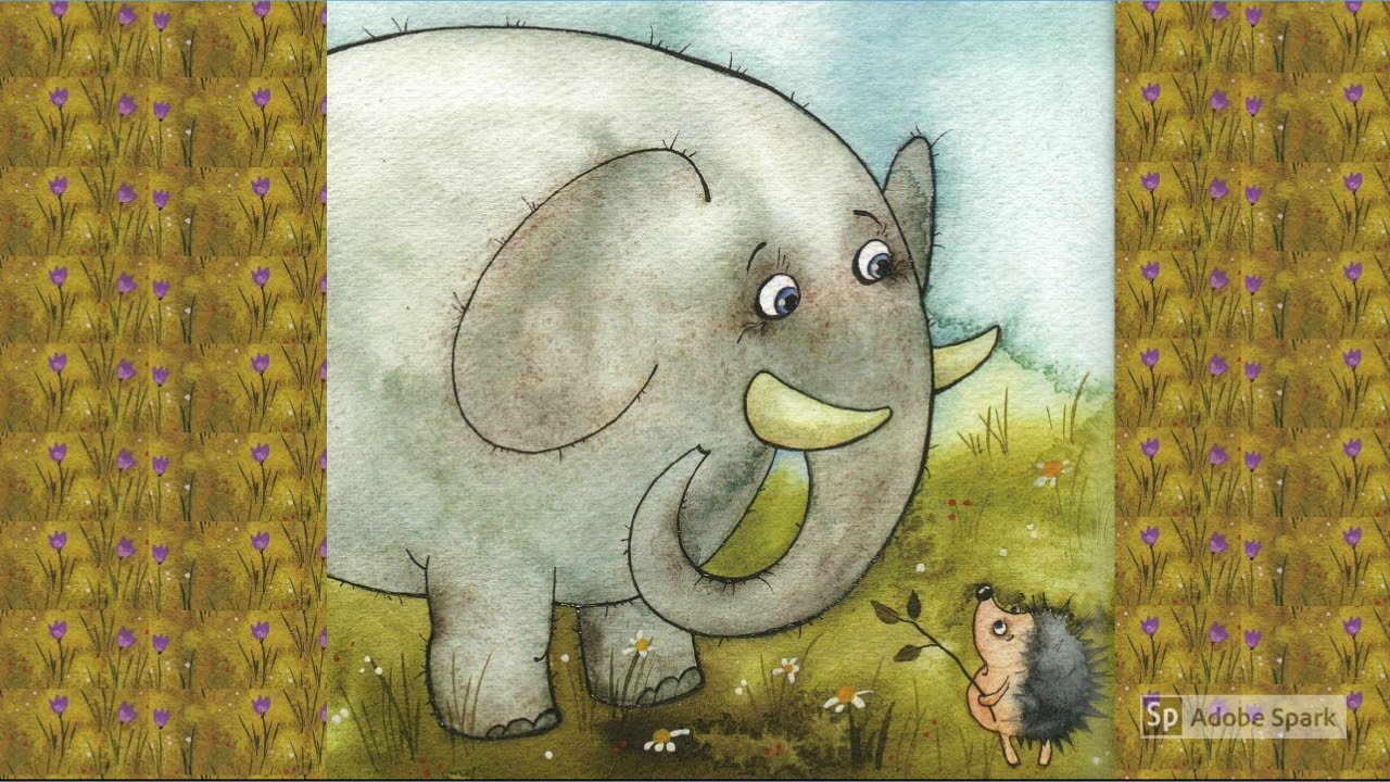 Ежики слон. Слон и еж. Ежикина радость. Слон и мишка.